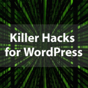 15 Killer Hacks for WordPress that Are Extremely Useful 15 Killer Hacks for WordPress that Are Extremely Useful