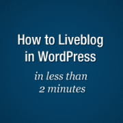 Live Blog in WordPress