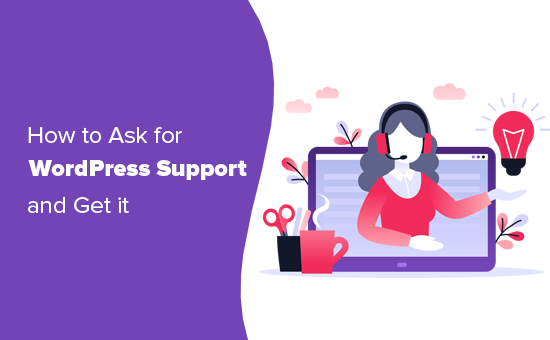 How to Properly Ask for WordPress Support and Get It