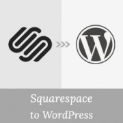 How to Properly Move from Squarespace to WordPress How to Properly Move from Squarespace to WordPress