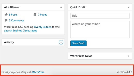 Finding WordPress version inside admin dashboard Finding WordPress version inside admin dashboard