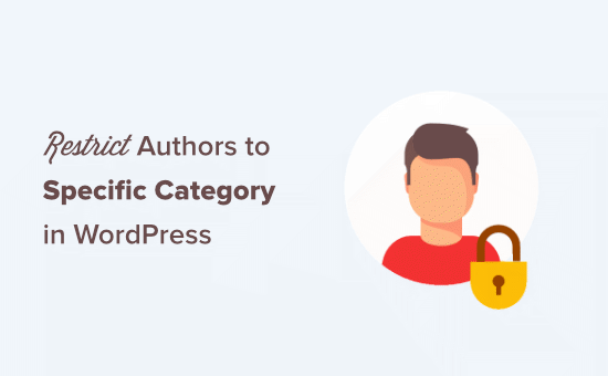 How to restrict authors to specific category in WordPress