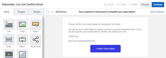 Edit the optin confirmation email that subscribers will receive immediately after joining your email newsletter list