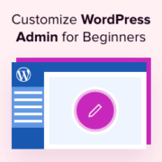How to Customize WordPress Admin Area (Dashboard) for Beginners
