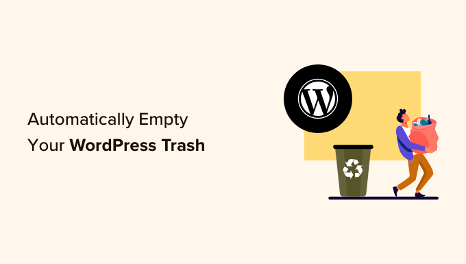 How to automatically empty your WordPress trash