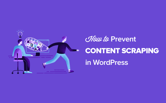 How to Prevent Content Scraping in WordPress