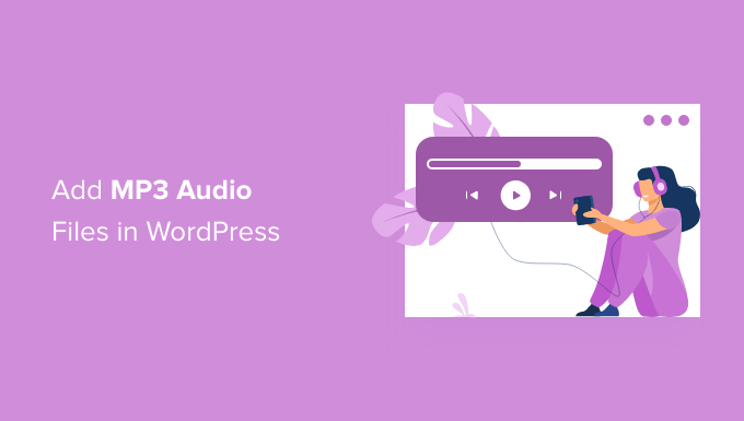 How to add MP3 audio files in WordPress