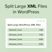 How to Split Large XML Files in WordPress