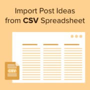 How to import post ideas from CSV spreadsheet in WordPress