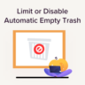 How to Disable Auto Empty Trash in WordPress