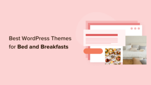 22 Best WordPress Themes For Bed And Breakfasts (2023)