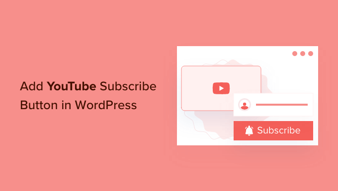 Как добавить кнопку подписки на YouTube в WordPress