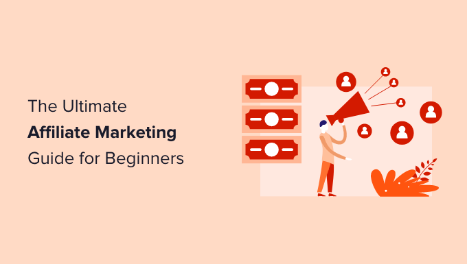 Ultimate affiliate marketing guide for beginners