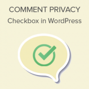How to Add Comment Privacy Optin Checkbox in WordPress