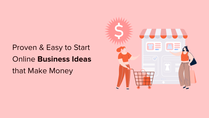 27 Low Cost and Easy Online Business Ideas that Make Money