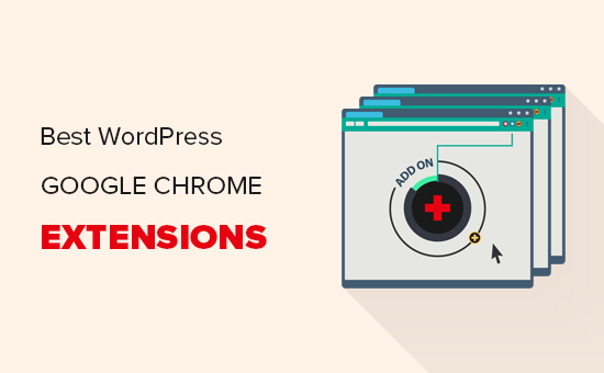 WordPress için en iyi Google Chrome uzantıları
