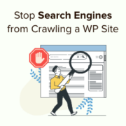 How to Stop Search Engines From Crawling a WordPress Site