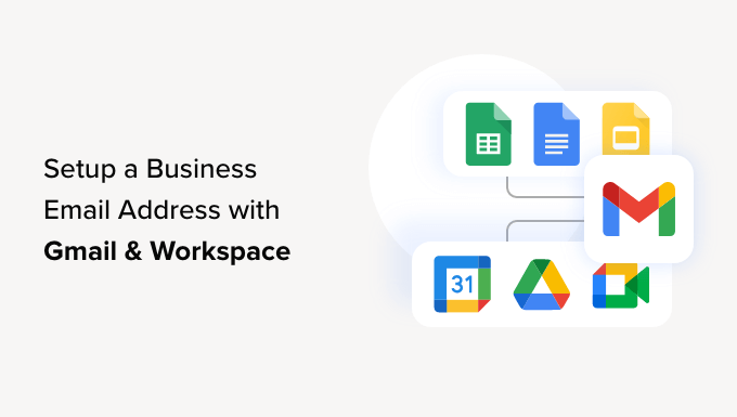نحوه تنظیم یک آدرس ایمیل حرفه ای با Gmail و Workspace