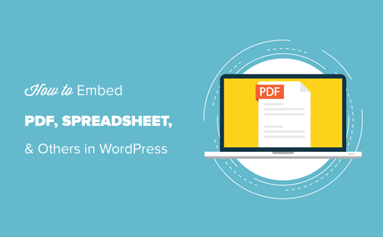 Embedding PDF, Spreadsheet and Others in WordPress Blog Posts