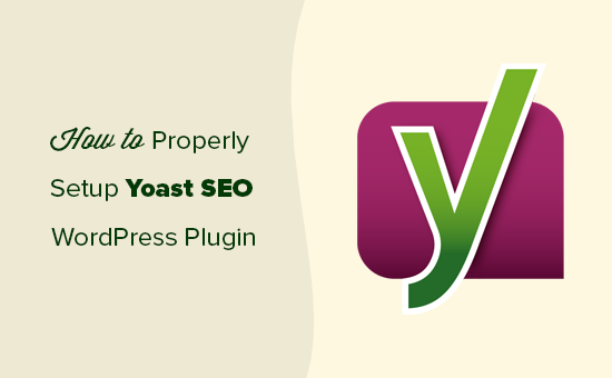 WordPress için Yoast SEO eklentisini düzgün bir şekilde kurma ve kurma