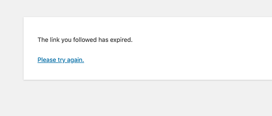 The link you followed has expired error displayed on a WordPress site