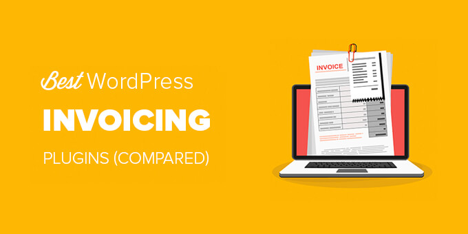 Best WordPress Invoicing Plugin Compared
