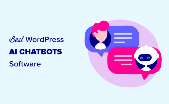 Le meilleur logiciel de chatbots AI pour WordPress