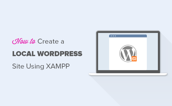 Creating local WordPress install using XAMPP