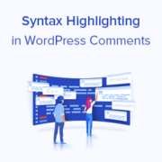 How to Add Syntax Highlighting in WordPress Comments How to Add Syntax Highlighting in WordPress Comments