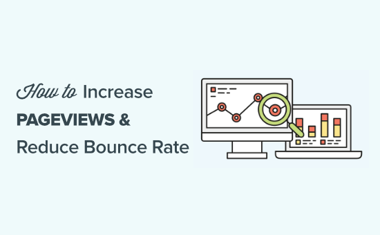 How to increase pageviews and reduce bounce rate in WordPress