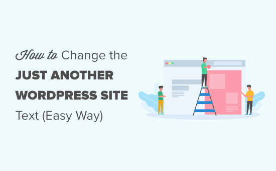 Changing the 'Just another WordPress site' tagline text