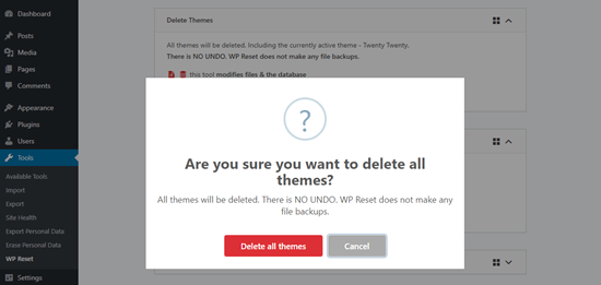 WP Reset attiverà un avviso prima di consentirti di eliminare tutti i temi