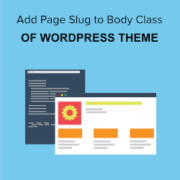 Add Page Slug in Body Class to WordPress Theme