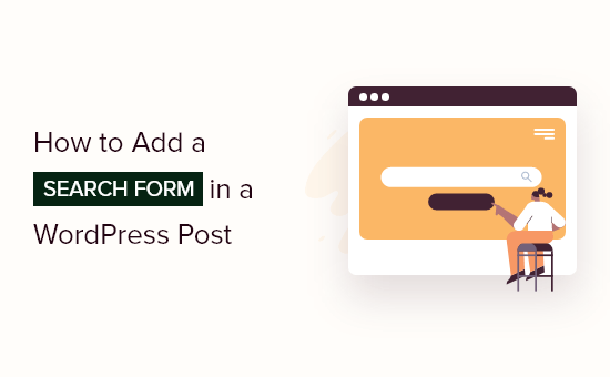 How To Add A Search Form In A WordPress Post