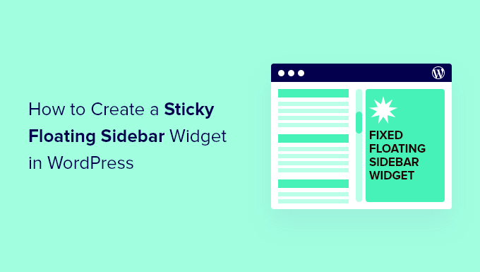 How to Create a sticky floating sidebar widget in WordPress