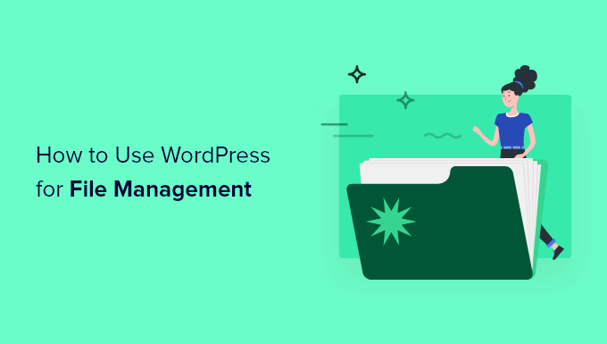 How to use WordPress for document management and file management