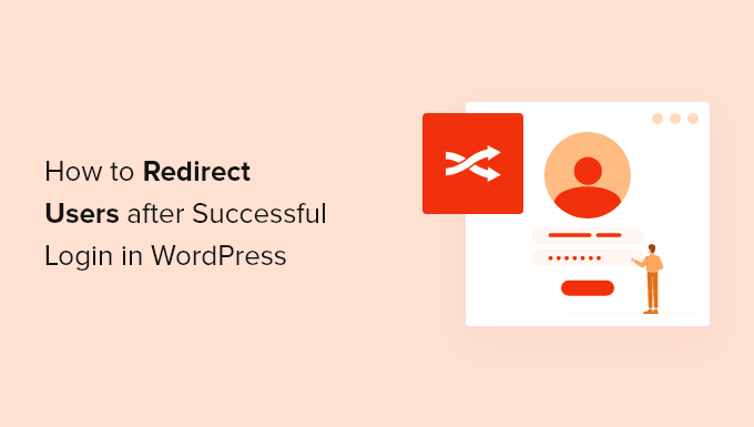 How to redirect users after a successful login in WordPress (2 ways)